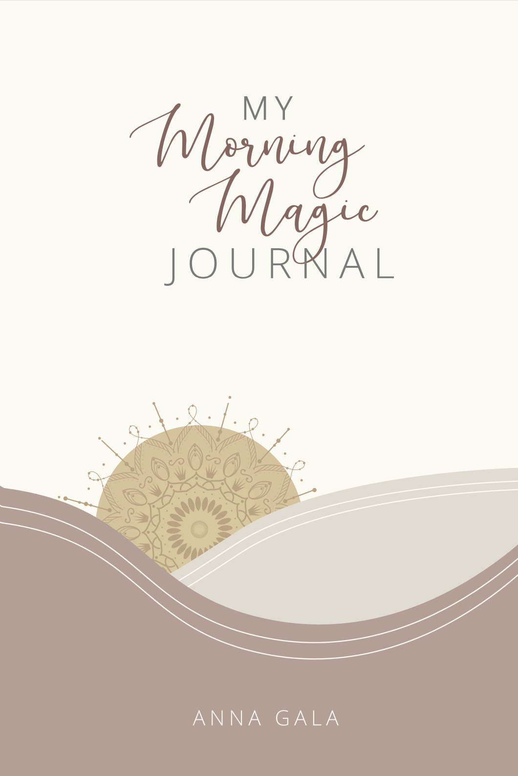 Paperback edition of My Morning Magic Journal, front cover